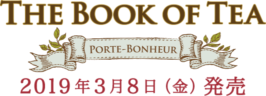 THE BOOK OF TEA PORTE-BONHEUR