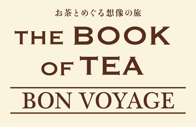 THE BOOK OF TEA BON VOYAGE